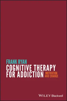 Ryan |  Cognitive Therapy for Addiction | Buch |  Sack Fachmedien