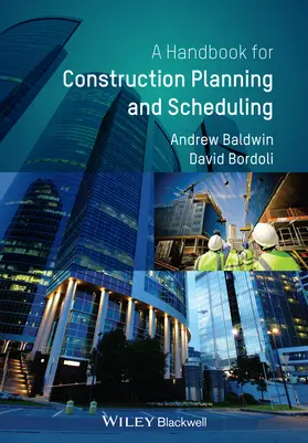 Baldwin / Bordoli |  Handbook for Construction Planning and Scheduling | Buch |  Sack Fachmedien