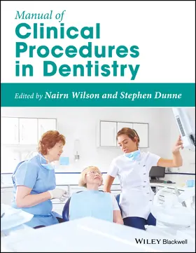 Wilson / Dunne |  Manual of Clinical Procedures in Dentistry | Buch |  Sack Fachmedien