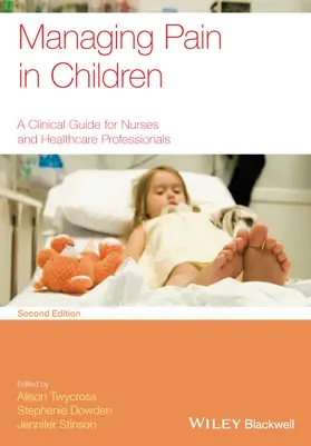 Twycross / Stinson / Dowden |  Managing Pain in Children | Buch |  Sack Fachmedien