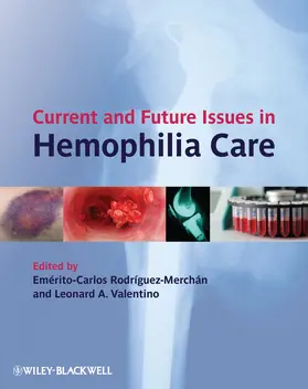 Rodríguez-Merchán / Valentino |  Current and Future Issues in Hemophilia Care | Buch |  Sack Fachmedien