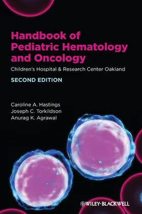 Agrawal / Hastings / Torkildson |  Handbook of Pediatric Hematology and Oncology: Children's Hospital & Research Center Oakland | Buch |  Sack Fachmedien