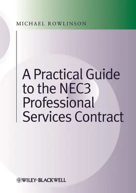Rowlinson |  Practical Guide to the Nec3 Professional Services Contract | Buch |  Sack Fachmedien