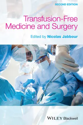 Jabbour |  Transfusion-Free Medicine and Surgery | Buch |  Sack Fachmedien