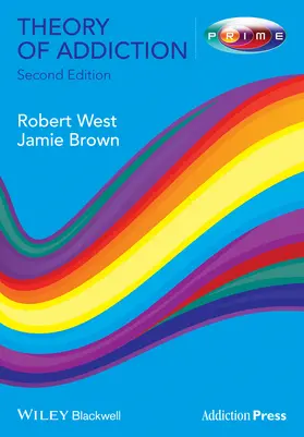 West / Brown |  Theory of Addiction 2e | Buch |  Sack Fachmedien