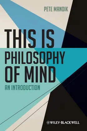 Mandik |  This is Philosophy of Mind | Buch |  Sack Fachmedien