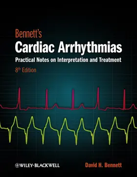 Bennett | Cardiac Arrhythmias 8e | Buch | 978-0-470-67493-2 | www2.sack.de