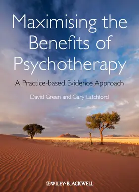 Green / Latchford |  Maximising the Benefits of Psychotherapy | Buch |  Sack Fachmedien