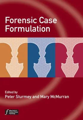 Sturmey / McMurran | Forensic Case Formulation | Buch | 978-0-470-68395-8 | www2.sack.de