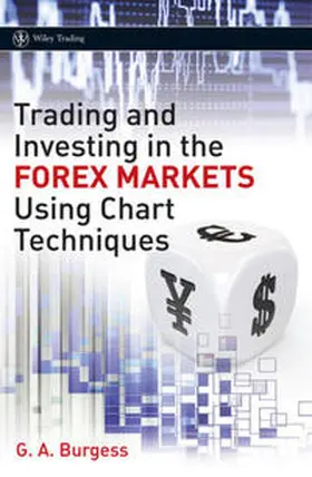 Burgess |  Trading and Investing in the Forex Markets Using Chart Techniques | eBook | Sack Fachmedien