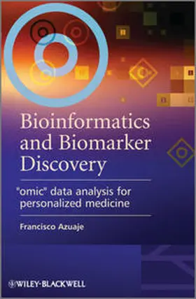 Azuaje |  Bioinformatics and Biomarker Discovery | eBook | Sack Fachmedien