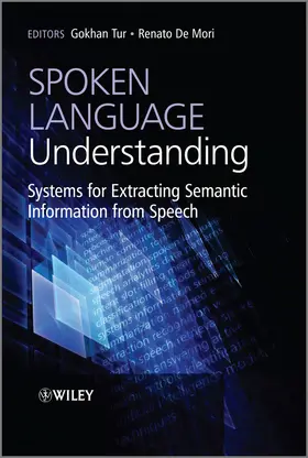 Tur / De Mori |  Spoken Language Understanding | Buch |  Sack Fachmedien