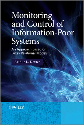 Dexter |  Monitoring and Control of Information-Poor Systems | Buch |  Sack Fachmedien