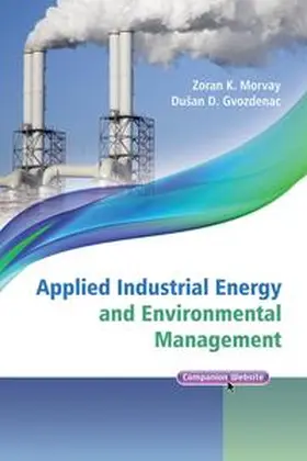 Morvay / Gvozdenac |  Applied Industrial Energy and Environmental Management | eBook | Sack Fachmedien