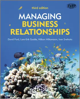Ford / Gadde / Hakansson |  Managing Business Relationships | Buch |  Sack Fachmedien