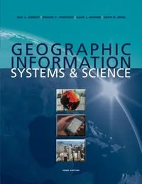 Longley / Goodchild / Maguire |  Geographic Information Systems and Science | Buch |  Sack Fachmedien