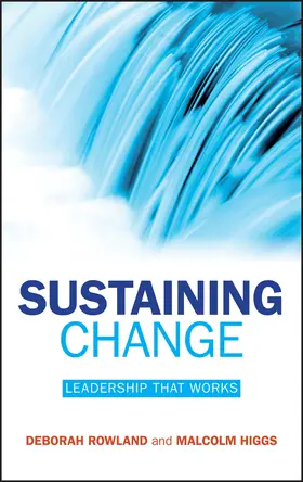 Rowland / Higgs |  Sustaining Change | Buch |  Sack Fachmedien