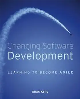 Kelly |  Changing Software Development | eBook | Sack Fachmedien