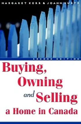 Kerr / Kurtz |  Buying, Owning and Selling a Home in Canada | eBook | Sack Fachmedien