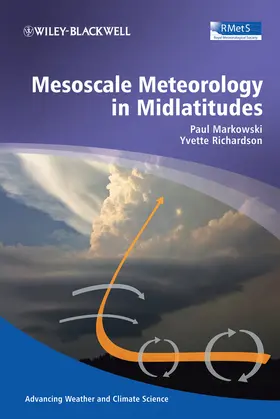 Markowski / Richardson |  Mesoscale Meteorology in Midlatitudes | Buch |  Sack Fachmedien