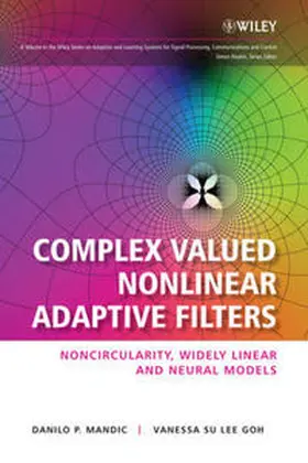 Mandic / Goh |  Complex Valued Nonlinear Adaptive Filters | eBook | Sack Fachmedien