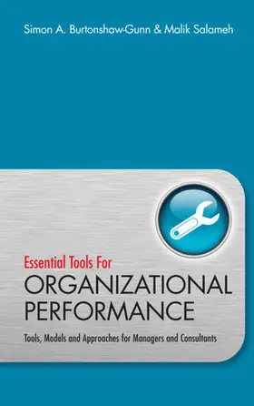 Burtonshaw-Gunn / Salameh |  Essential Tools for Organisational Performance: Tools, Models and Approaches for Managers and Consultants | Buch |  Sack Fachmedien