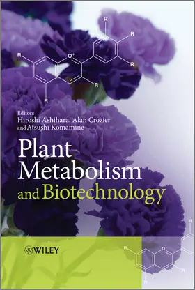 Ashihara / Crozier / Komamine | Plant Metabolism and Biotechnology | Buch | 978-0-470-74703-2 | sack.de