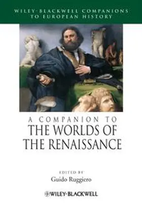 Ruggiero |  A Companion to the Worlds of the Renaissance | eBook | Sack Fachmedien