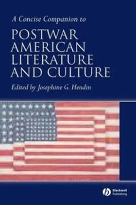 Hendin |  A Concise Companion to Postwar American Literature and Culture | eBook | Sack Fachmedien