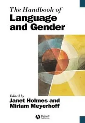 Holmes / Meyerhoff |  The Handbook of Language and Gender | eBook | Sack Fachmedien