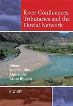 Rice / Roy / Rhoads |  River Confluences, Tributaries and the Fluvial Network | eBook | Sack Fachmedien