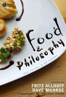 Allhoff / Monroe |  Food and Philosophy | eBook | Sack Fachmedien
