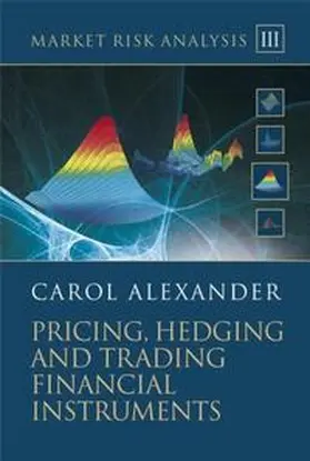 Alexander |  Market Risk Analysis, Pricing, Hedging and Trading Financial Instruments | eBook | Sack Fachmedien