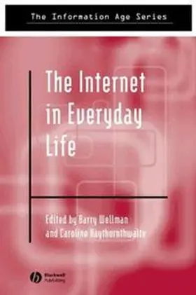 Wellman / Haythornthwaite |  The Internet in Everyday Life | eBook | Sack Fachmedien