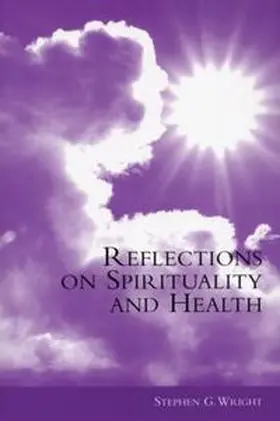 Wright |  Reflections on Spirituality and Health | eBook | Sack Fachmedien