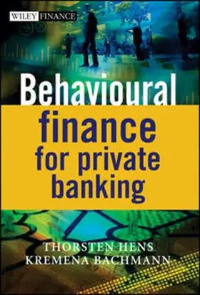Hens / Bachmann | Behavioural Finance for Private Banking | Buch | 978-0-470-77999-6 | sack.de