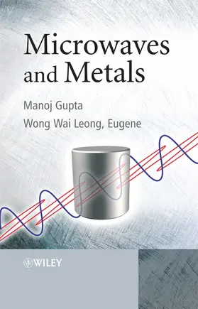 Gupta / Leong |  Microwaves and Metals | Buch |  Sack Fachmedien