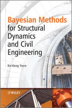 Yuen |  Bayesian Methods for Structural Dynamics and Civil Engineering | eBook | Sack Fachmedien