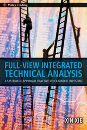 Xie |  Full View Integrated Technical Analysis | eBook | Sack Fachmedien