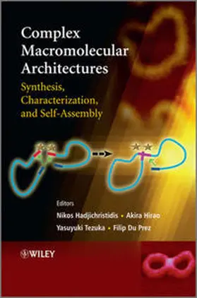 Hadjichristidis / Hirao / Tezuka |  Complex Macromolecular Architectures | eBook | Sack Fachmedien