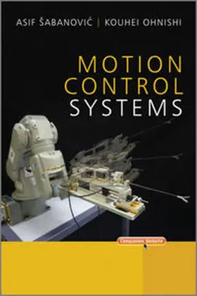 Sabanovic / Ohnishi |  Motion Control Systems | eBook | Sack Fachmedien