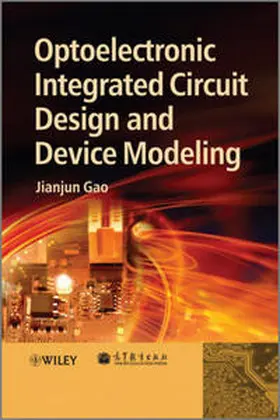 Gao | Optoelectronic Integrated Circuit Design and Device Modeling | E-Book | sack.de