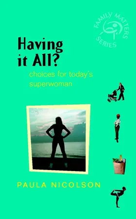 Nicolson |  Having It All? | Buch |  Sack Fachmedien