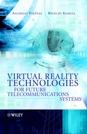 Komiya |  Virtual Reality Technologies for Future Telecommunications Systems | Buch |  Sack Fachmedien