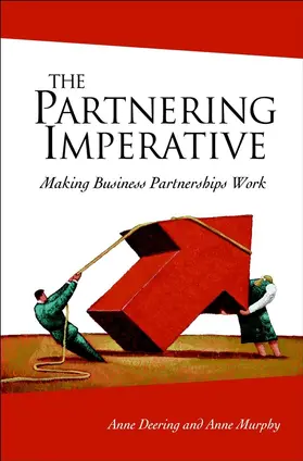 Deering / Murphy |  The Partnering Imperative | Buch |  Sack Fachmedien