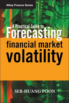 Poon |  A Practical Guide to Forecasting Financial Market Volatility | Buch |  Sack Fachmedien