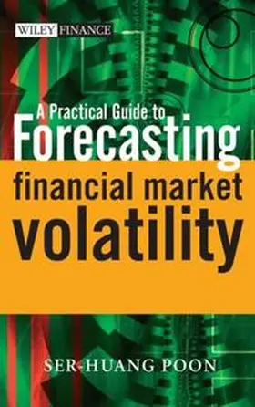Poon |  A Practical Guide to Forecasting Financial Market Volatility | eBook | Sack Fachmedien