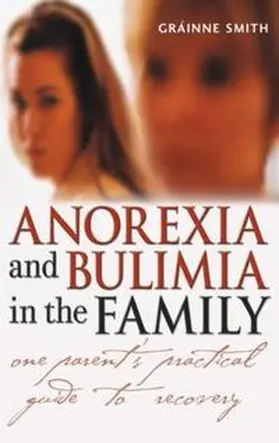 Smith |  Anorexia and Bulimia in the Family | eBook | Sack Fachmedien