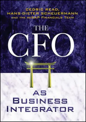 Read / Scheuermann |  The CFO as Business Integrator | eBook | Sack Fachmedien