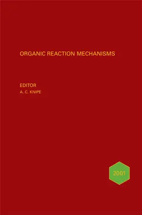 Knipe | Organic Reaction Mechanisms 2001 | Buch | 978-0-470-86672-6 | www2.sack.de